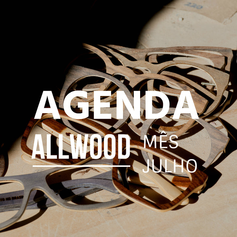 Onde encontrar a Allwood no mês de Julho